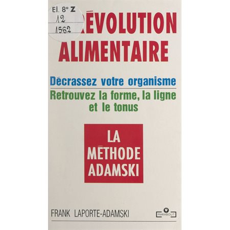 La révolution alimentaire : la méthode Adamski