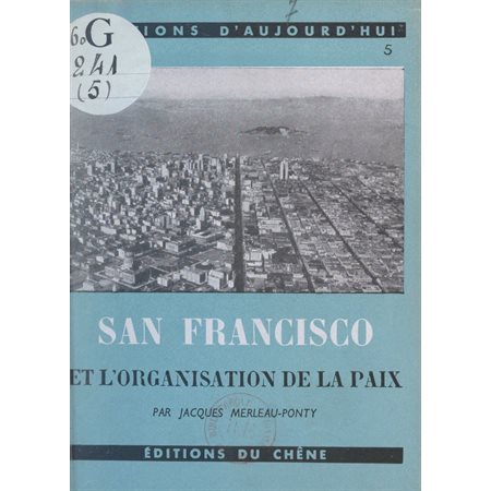 San-Francisco et l'organisation de la paix