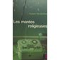 Les mantes religieuses