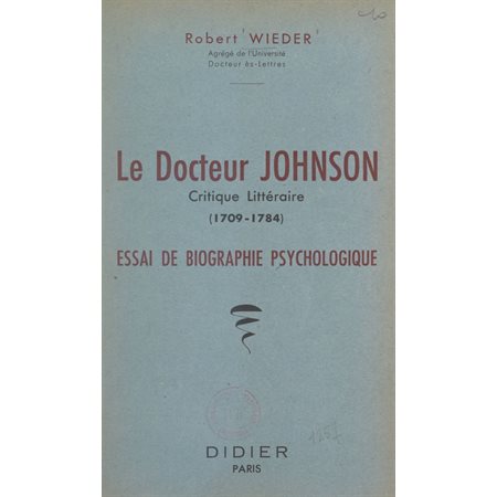 Le Docteur Johnson, critique littéraire, 1709-1784
