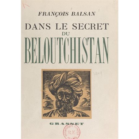 Dans le secret du Beloutchistan