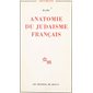 Anatomie du judaïsme français