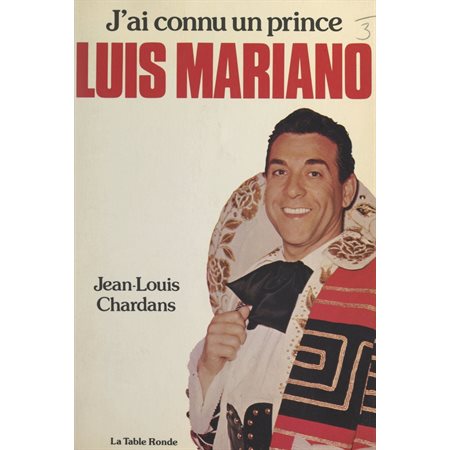 J'ai connu un prince, Luis Mariano
