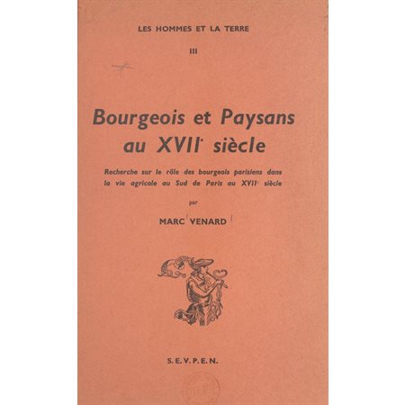 Bourgeois et paysans au XVIIe siècle