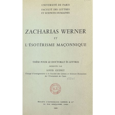 Zacharias Werner et l'ésotérisme maçonnique