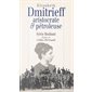Elisabeth Dmitrieff, aristocrate et pétroleuse