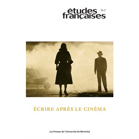 Études françaises. Vol. 55 No. 2,  2019