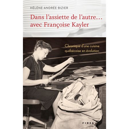 Dans l’assiette de l’autre… avec Françoise Kayler