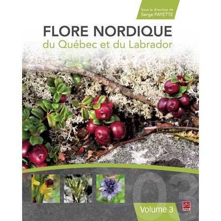 Flore nordique du Québec et du Labrador. Tome 3