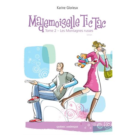 Mademoiselle Tic Tac - Tome 2