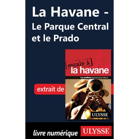 La Havane - Le Parque Central et le Prado
