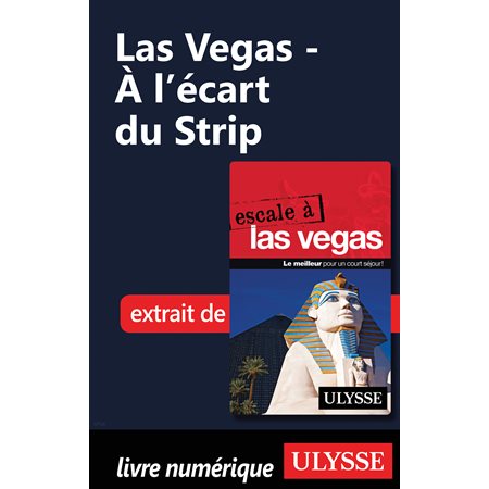 Las Vegas - À l’écart du Strip