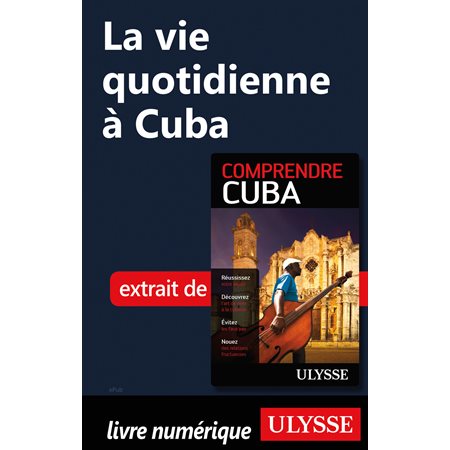 La vie quotidienne à Cuba