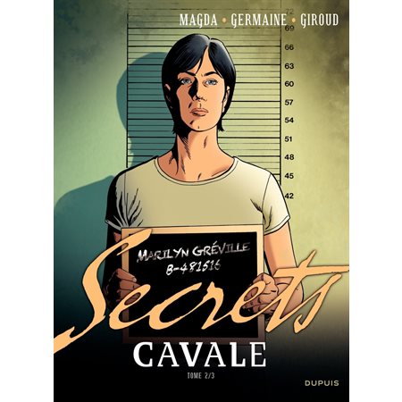 Secrets, Cavale - Tome 2
