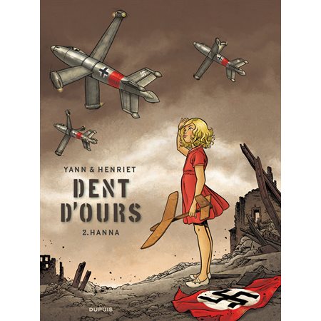 Dent d'ours - Tome 2 - Hanna
