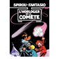 Spirou et Fantasio - Tome 36 - L'HORLOGER DE LA COMETE