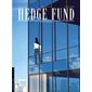 Hedge Fund - Tome 2 - Actifs toxiques