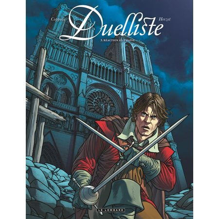 Duelliste - Tome 3 - Réaction en chaîne