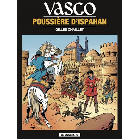 Vasco - tome 9 - Poussière d'Ispahan