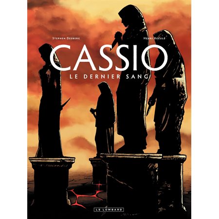 Cassio - tome 4 - Le dernier sang