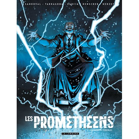 Les prométhéens - Tome 2 - Les Enfants terribles