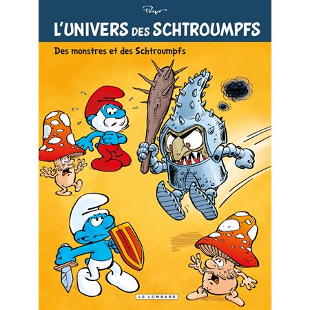 L'Univers des Schtroumpfs - Tome 4 - Des Monstres et des Schtroumpfs