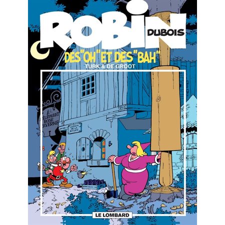 Robin Dubois – tome 16 -  Des Oh et des Bah