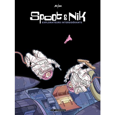 Spoot et Nik - Tome 1 - Explorateurs Intersidérants
