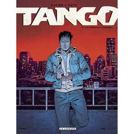 Tango - tome 5 - Le dernier Condor