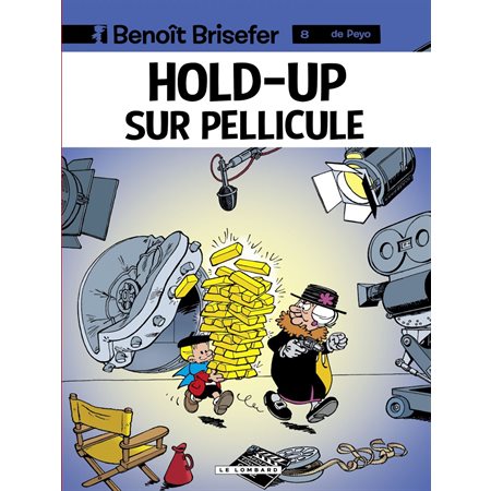 Benoît Brisefer (Lombard) - tome 8 - Hold-up sur pellicule