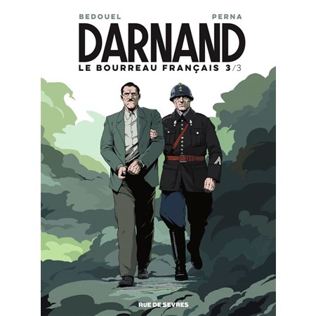 Darnand, le bourreau français - Tome 3