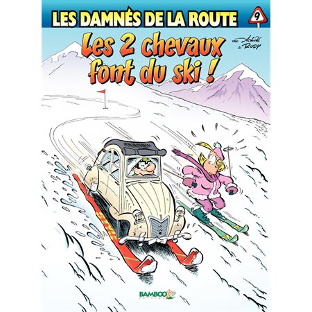 Les damnés de la route - Tome 9 - Les 2 chevaux font du ski !