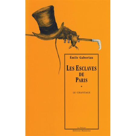 Les Esclaves de Paris, tome 1 : Le Chantage