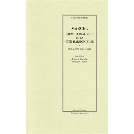 Marcel, premier dialogue de la cité harmonieuse