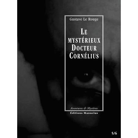 Le Mystérieux Docteur Cornélius, épisodes 5 et 6