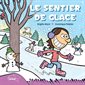 Le sentier de glace