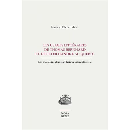 Les usages littéraires de Thomas Bernhard et de Peter Handke au Québec