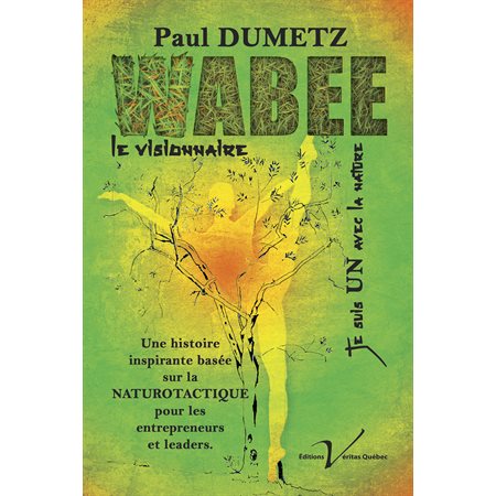 Wabee, tome 1 : Le visionnaire