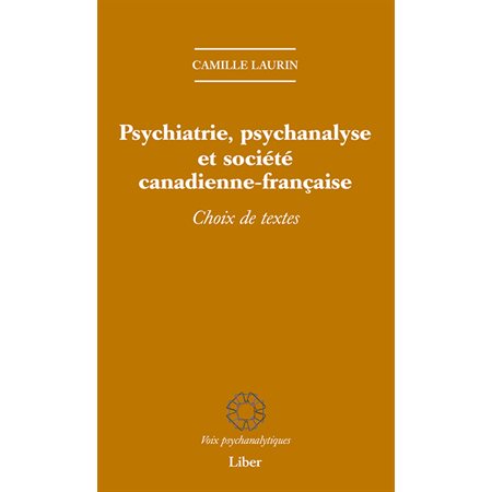 Psychiatrie, psychanalyse et société canadienne-française