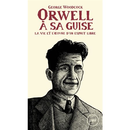 Orwell, à sa guise
