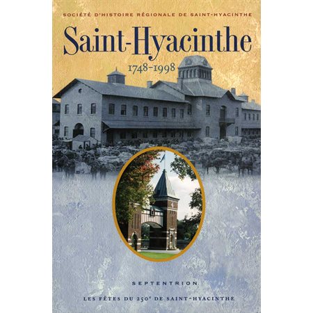 Saint-Hyacinthe 1748-1998