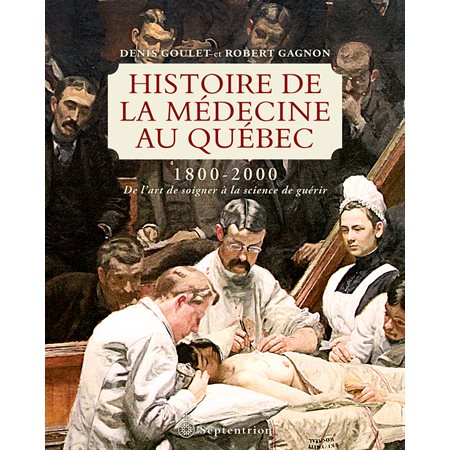 Histoire de la médecine au Québec 1800-2000