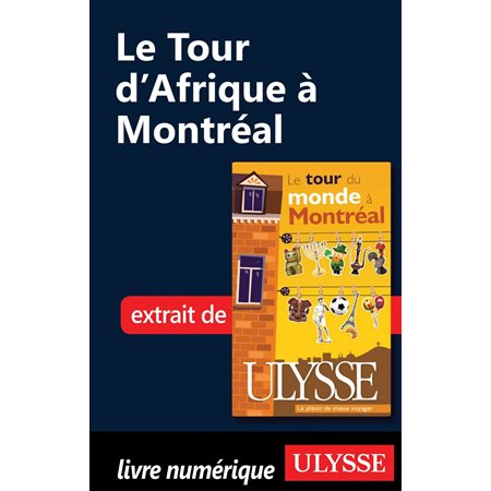Le Tour d'Afrique à Montréal