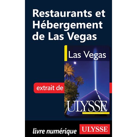 Restaurants et Hébergement de Las Vegas