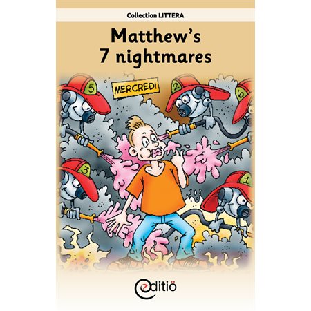 Matthew's 7 nightmares