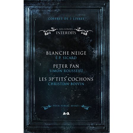 Coffret Numérique 3 livres - Les Contes interdits - Blanche Neige - Peter Pan - Les 3 P'tits cochons
