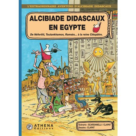 Alcibiade Didascaux en Egypte – Tome 2