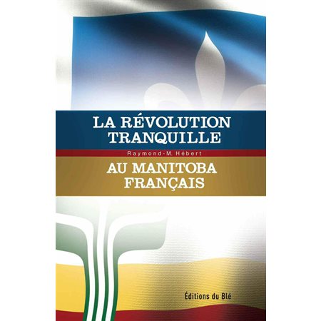 La révolution tranquille au Manitoba français