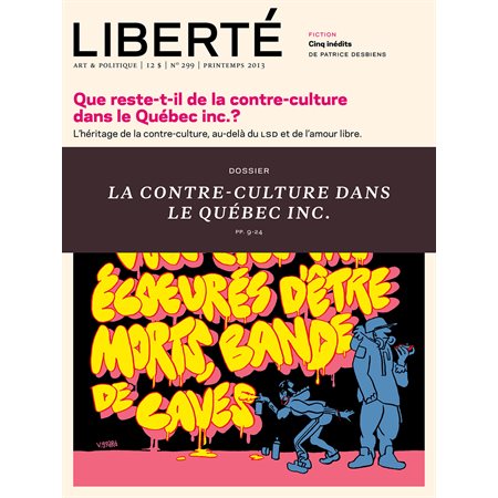 Liberté 299 - Dossier - La contre-culture dans le Québec Inc.?