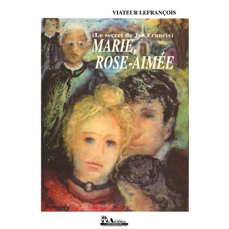 Marie, Rose-Aimée (Le secret de Jos Francis)